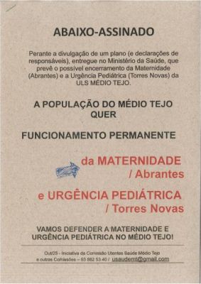 Abaixo Assinado para o "Não Encerramento da Maternidade de Abrantes e da Urgência Pediátrica de Torres Novas"