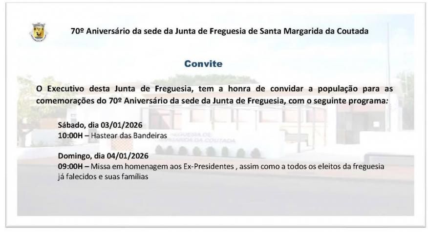 70&ordm; Anivers&aacute;rio da sede da Junta de Freguesia de Santa Margarida da Coutada
